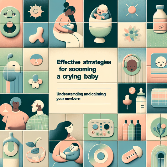 Effective Strategies for Soothing a Crying Baby: Understanding and calming your newborn.